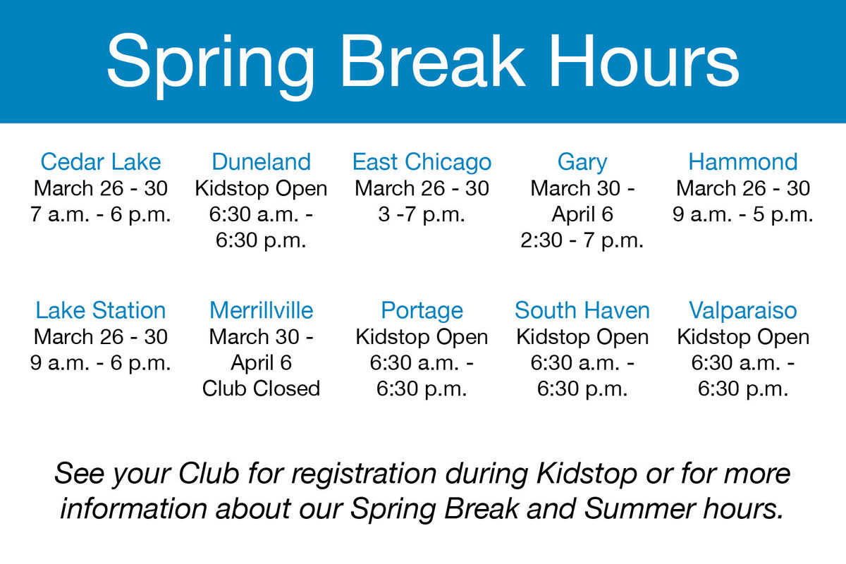2018 Spring Break Hours for Boys &amp; Girls Clubs of Greater Northwest Indiana